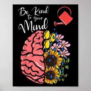 Seien Sie freundlich - Bewusstsein für psychische Poster