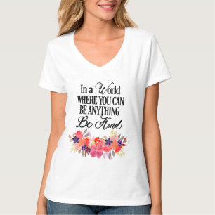 Seien Sie freundlich - Blumenfarbe T-Shirt