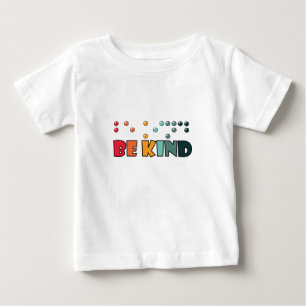 Seien Sie freundlich Braille-Literatur Blindheit B Baby T-shirt