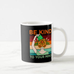 Seien Sie freundlich, die Unterstützung der psychi Kaffeetasse
