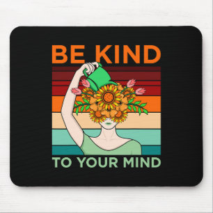 Seien Sie freundlich, die Unterstützung der psychi Mousepad