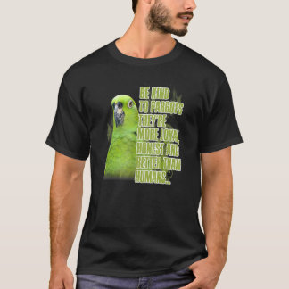 Seien Sie freundlich, ihre laue Honest besser zu z T-Shirt