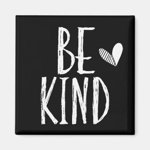 Seien Sie freundlich im Herzen Magnet