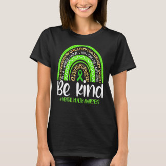 Seien Sie freundlich Leopard Rainbow Mental Health T-Shirt