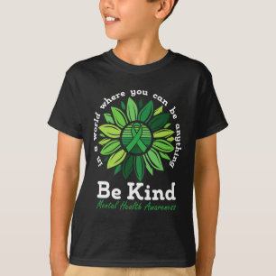 Seien Sie freundlich Mental Health Awareness Sonne T-Shirt