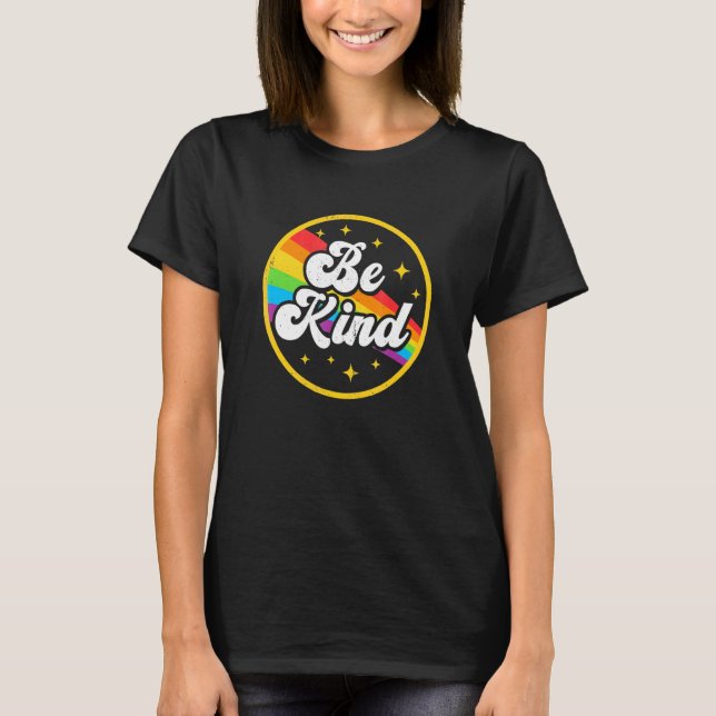 Seien Sie freundlich Rainbow Gay Gbt Pride Allily  T-Shirt (Vorderseite)
