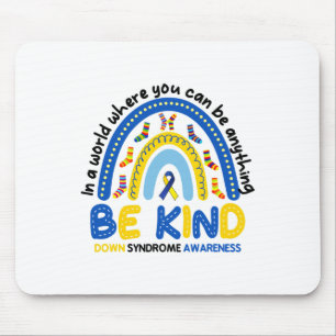 Seien Sie freundlich Rainbow World Down Syndrome A Mousepad