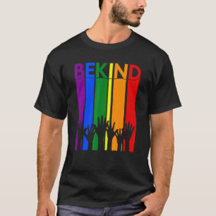 Seien Sie freundlich und sprechen Sie LGBTQ+ Gay L T-Shirt