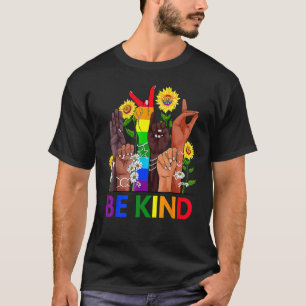 Seien Sie freundlich und sprechen Sie LGBTQ+ Gay L T-Shirt