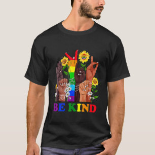 Seien Sie freundlich und sprechen Sie LGBTQ Gay Le T-Shirt