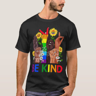 Seien Sie freundlich und sprechen Sie LGBTQ Gay Le T-Shirt