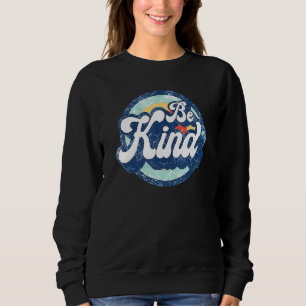 Seien Sie freundlich und Vintag und lächeln Sie Sweatshirt