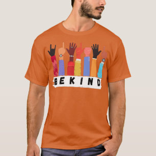 Seien Sie freundlich Zeichensprache 25 T-Shirt