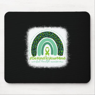 Seien Sie freundlich zu Ihrem Geist, die Bewusstse Mousepad
