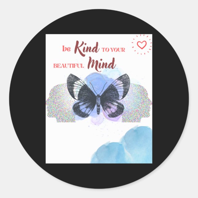 Seien Sie freundlich zu Ihrem schönen Mind Sticker (Vorderseite)