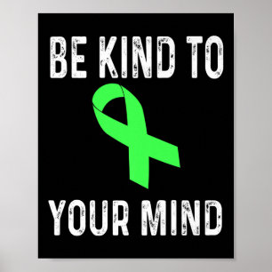 Seien Sie freundlich zu Ihrem Shirt für psychische Poster