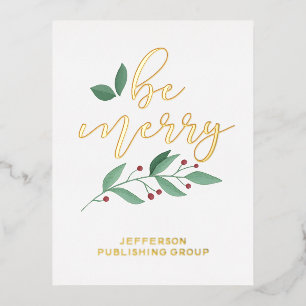 Seien Sie froh Holly Modern Business Holiday Foil  Folien Feiertagspostkarte