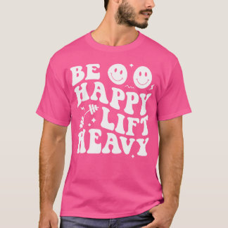 Seien Sie froh, Lift Heavy Workout Shirt für Gym L