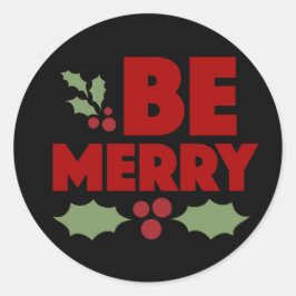 Seien Sie fröhlich rund Aufkleber für die Urlaubsk