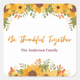 Seien Sie gemeinsam dankbar Quadratischer Aufkleber