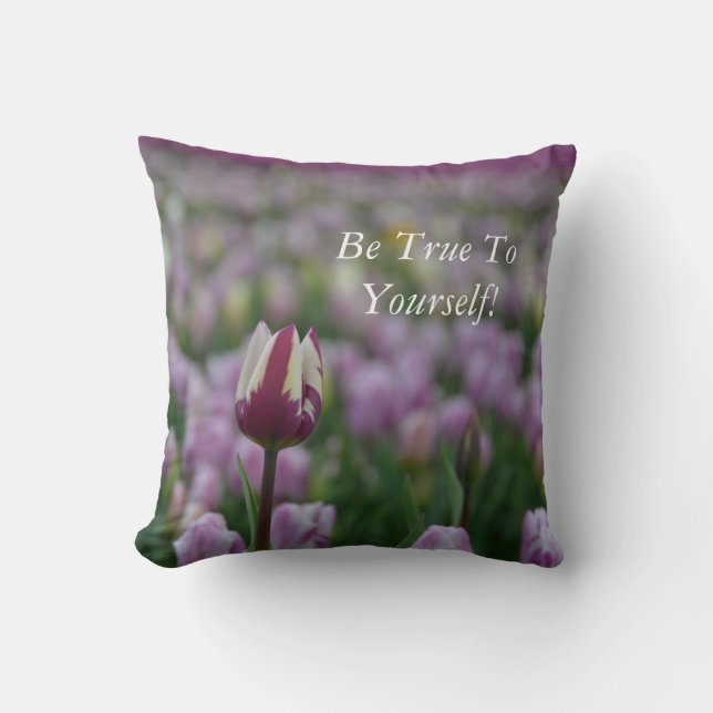 Seien Sie getreu Ihrem selbst gedrehten Kissen (Vorderseite)