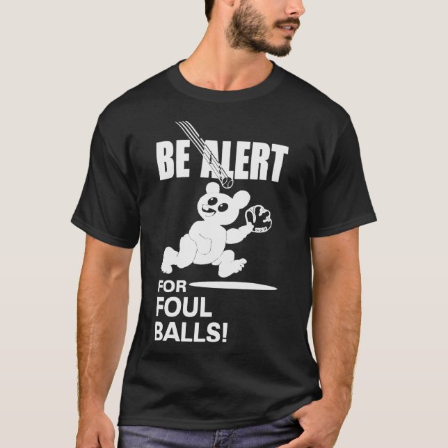 Seien Sie gewarnt bei Foul Balls essenzieller T -  T-Shirt (Vorderseite)