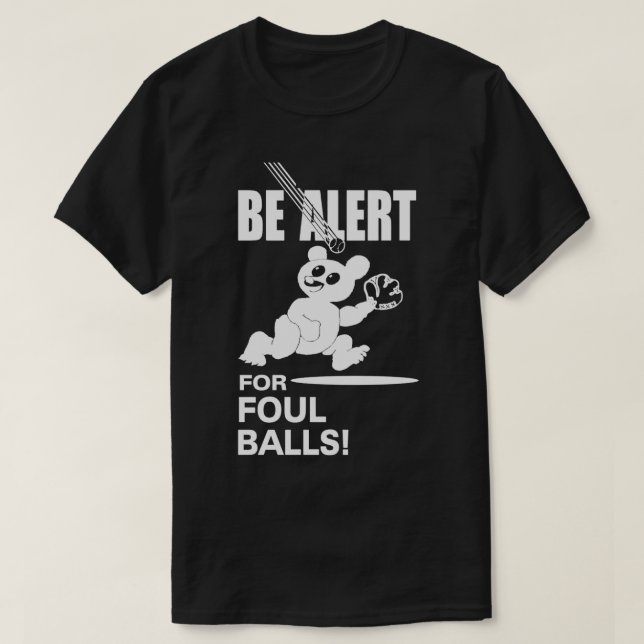 Seien Sie gewarnt bei Foul Balls T-Shirt (Design vorne)