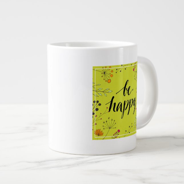 Seien Sie glücklich 5 Jumbo-Tasse (Vorderseite Rechts)