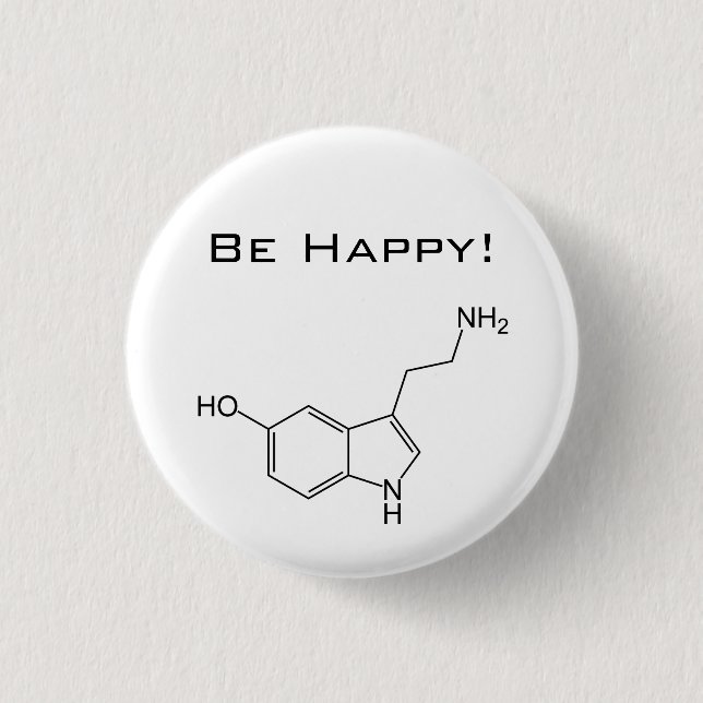 Seien Sie glücklich! Serotonin-Knopf Button (Vorderseite)
