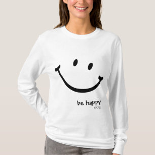 seien Sie glücklich T-Shirt