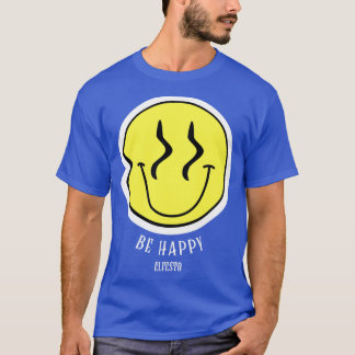 Seien Sie glücklich T-Shirt