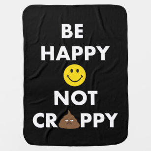 Seien Sie glückliche nicht Crappy Baby-Decke Babydecke