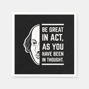 Seien Sie großartig in der Tat Shakespeare dieses Serviette