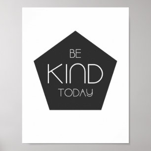 Seien Sie heute freundlich - Wohngestaltung Poster