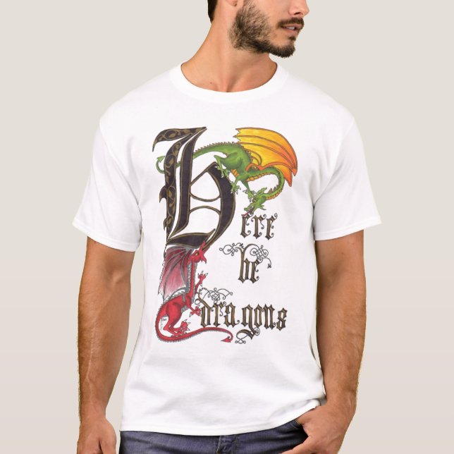 Seien Sie hier Drache-T - Shirt (Vorderseite)