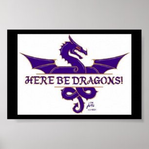 seien Sie hier Drachen Poster