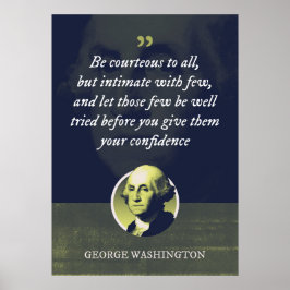 Seien Sie höflich zu allen, aber intim mit wenigen Poster