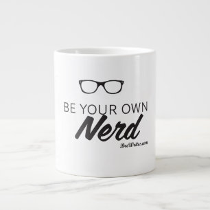 Seien Sie Ihr eigener Nerd - Tasse