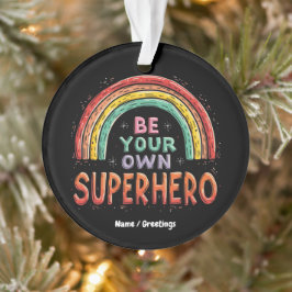 Seien Sie Ihr eigener Superheld mit Inspiration un Ornament