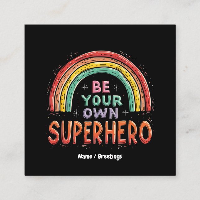 Seien Sie Ihr eigener Superheld mit Inspiration un Quadratische Visitenkarte (Vorderseite)