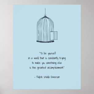 Seien Sie Ihr Emerson Quote Birdcage Poster