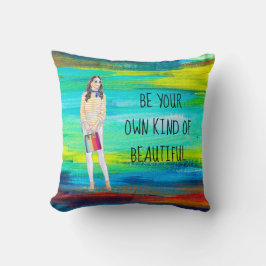 Seien Sie Ihre eigene Art des schönen Kissen