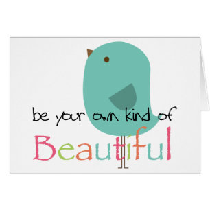 Seien Sie Ihre eigene Art von schönem