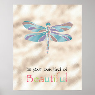 Seien Sie Ihre eigene Art von schönem Dragonfly Go Poster