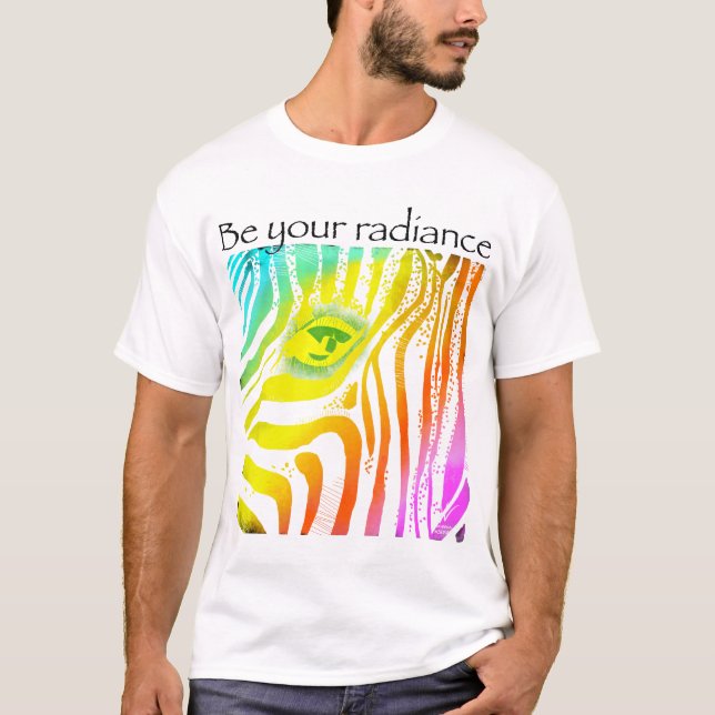 Seien Sie Ihre Radiation Zebra Regenbogentiere T-Shirt (Vorderseite)