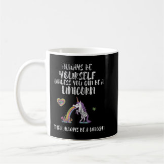 Seien Sie immer ein Niedliches Einhorn Funny T-Shi Kaffeetasse