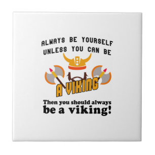 Seien Sie immer ein Viking Fliese