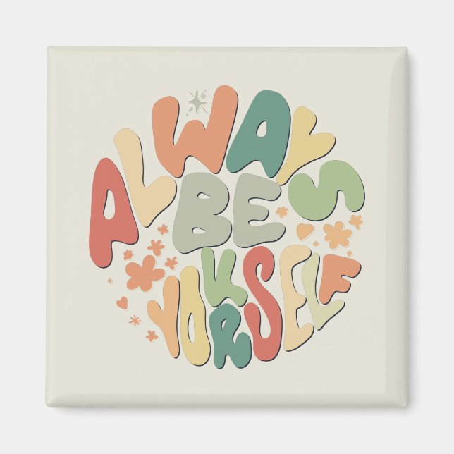 Seien Sie immer Ihr selbst - Herbst Inspiration Magnet (Vorne)