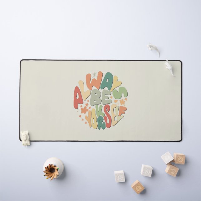 Seien Sie immer Ihr selbst - Herbst Inspiration Schreibtischunterlage (Kindertisch)