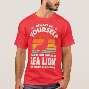 Seien Sie immer Ihr selbst Sea Lion Sunset Retro f T-Shirt